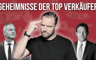 10x mehr verkaufen – 5 Geheimnisse der Top Verkäufer