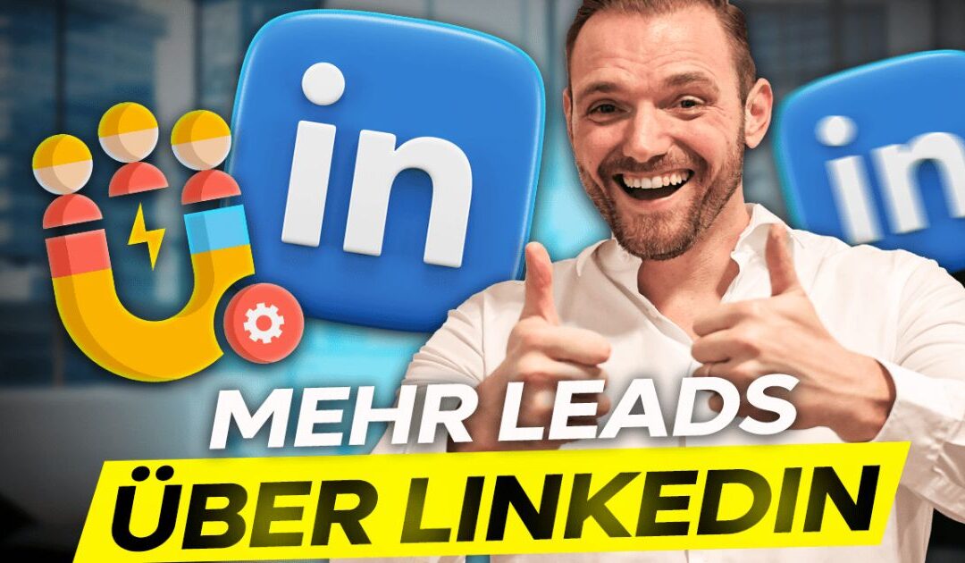 Über LinkedIn Leads generieren