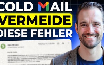 Cold Mail Fehler im B2B Vertrieb: Warum deine Kaltakquise per E-Mail nicht funktioniert