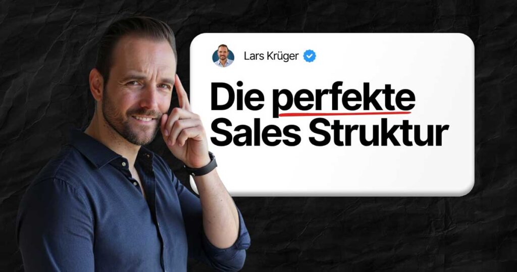 Die perfekte Sales Struktur