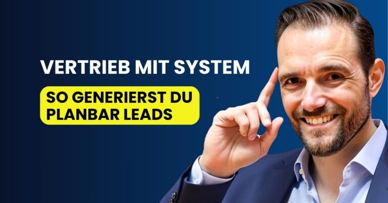 Vertrieb mit System aufbauen
