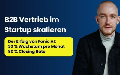 B2B Vertrieb im Startup skalieren: So skaliert Fonio AI auf 30 Mio. ARR