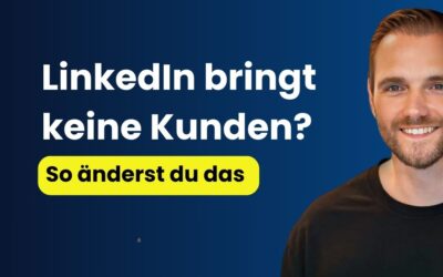 Warum bringt LinkedIn keine Kunden und wie wird es im B2B Vertrieb planbar?